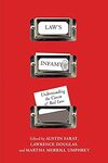 Fame, Infamy, and Canonicity in American Constitutional Law by Austin Sarat, Lawrence Douglas, Martha M. Umphrey, and Paul Horwitz