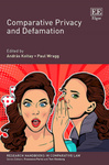 Privacy, remedies and comity: The emerging problem of global injunctions and some preliminary thoughts on how best to address it by András Koltay, Pázmány Péter, Paul Wragg, and Ronald J. Krotoszynski Jr.