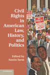 Race Is Evidence: (Mis)Characterizing Blackness in the American Civil Rights Story by Austin Sarat and Montre' D. Carodine