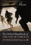 The Implications of the Proliferation of Weapons of Mass Destruction for the Prohibition of the Use of Force by Marc Weller and Daniel H. Joyner