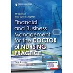 The Economic Context of Nursing Practice in the U.S. by KT Waxman, Mary Lynne Knighten, Benjamin McMichael, and Joanne Spetz