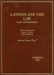The Latinos and the law: cases and materials