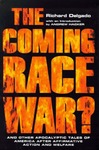 The coming race war? and other apocalyptic tales of America after affirmative action and welfare by Richard Delgado