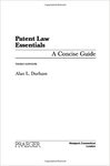 Patent law essentials: a concise guide by Alan L. Durham
