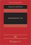 Administrative law by John M. Rogers, Michael P. Healy, and Ronald J. Krotoszynski Jr.