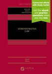 Administrative Law by John M. Rogers, Michael P. Healy, and Ronald J. Krotoszynski Jr.