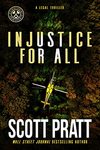 Injustice for All by Scott Pratt