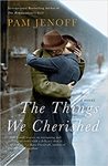 The things we cherished by Pam Jenoff