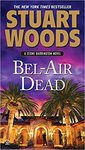 Bel-Air dead : a Stone Barrington novel
