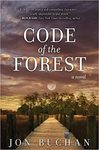 Code of the forest: a novel by Jon Buchan