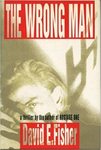 The Wrong Man by David Ellis Fisher
