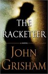 The racketeer by John Grisham