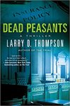 Dead peasants: a thriller by Larry D. Thompson