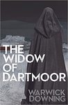 The widow of Dartmoor by Warwick Downing