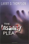 The insanity plea by Larry Thompson