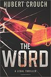 The Word: a novel by Hubert Crouch