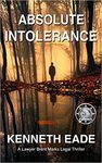 Absolute intolerance by Kenneth G. Eade
