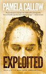 Exploited by Pamela Callow