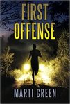 First offense by Marti Green