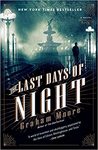 The last days of night: a novel