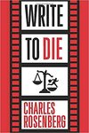 Write to die by Charles Rosenberg