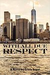 With all due respect by Lewis Segal