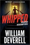 Whipped by William Deverell