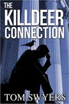 The Killdeer connection by Tom Swyers