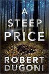 A steep price by Robert Dugoni
