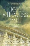 Though the heavens fall: a Collins-Burke mystery by Anne Emery