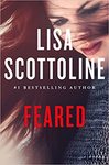 Feared: a Rosato & DiNunzio novel by Lisa Scottoline