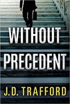 Without precedent