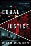 An equal justice by Chad Zunker